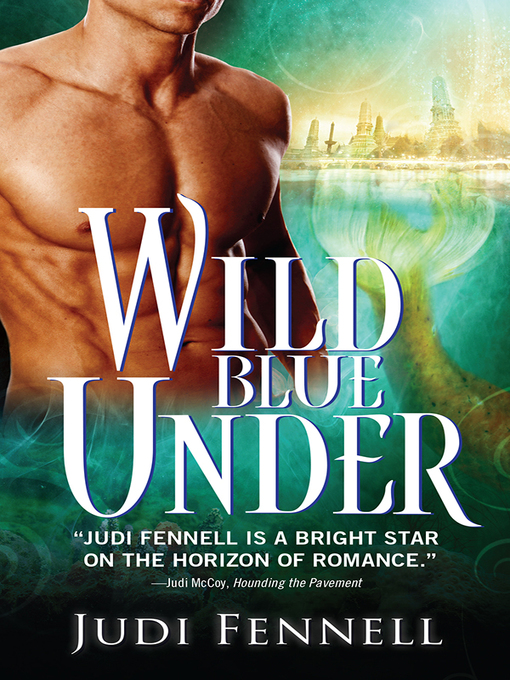 Title details for Wild Blue Under by Judi Fennell - Available